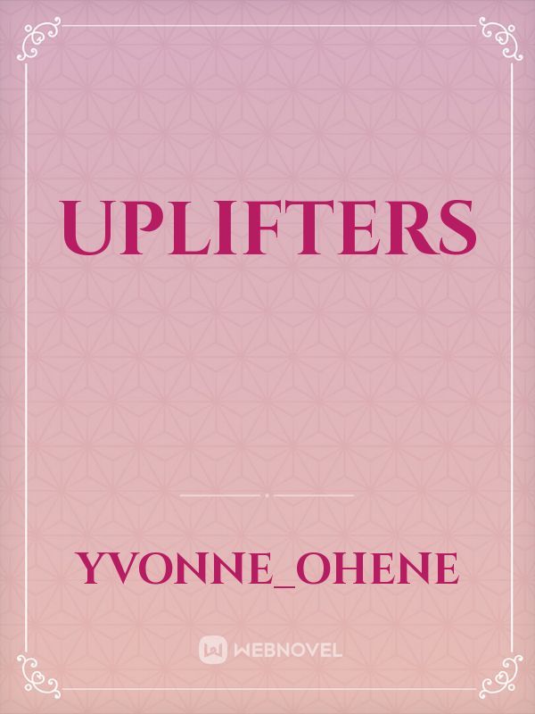 uplifters