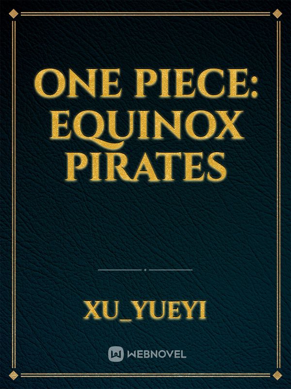One Piece: Equinox Pirates