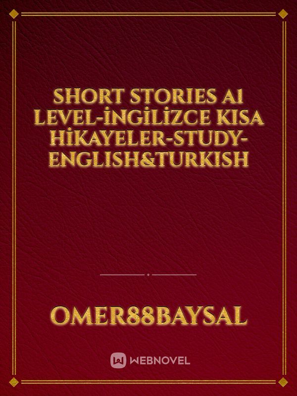 SHORT STORIES A1 LEVEL-İNGİLİZCE KISA HİKAYELER-STUDY-ENGLISH&TURKISH