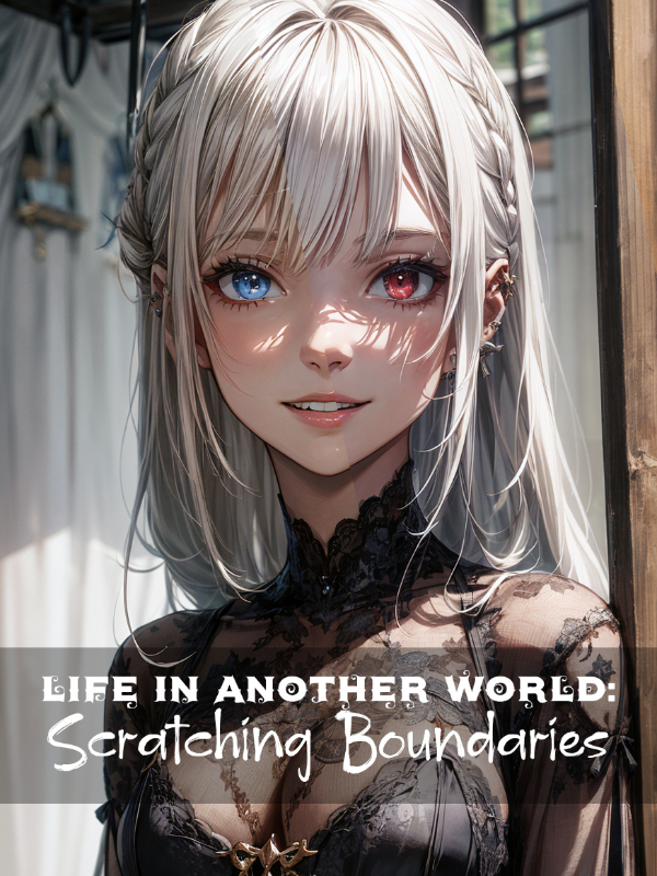Life in another world: Scratching Boundaries