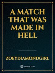 A match that was made in hell Book