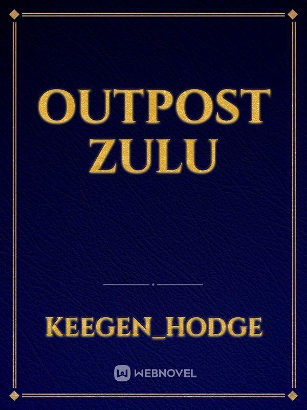 outpost zulu