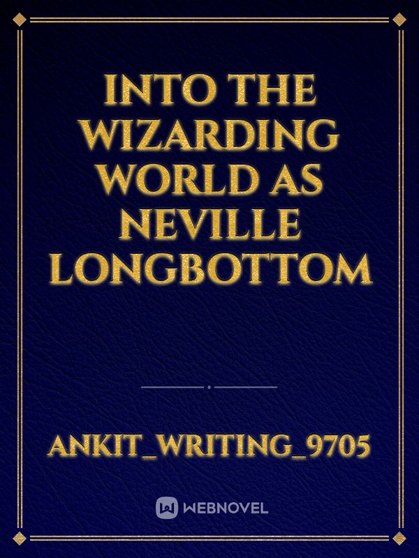 Into the wizarding world as Neville Longbottom Book