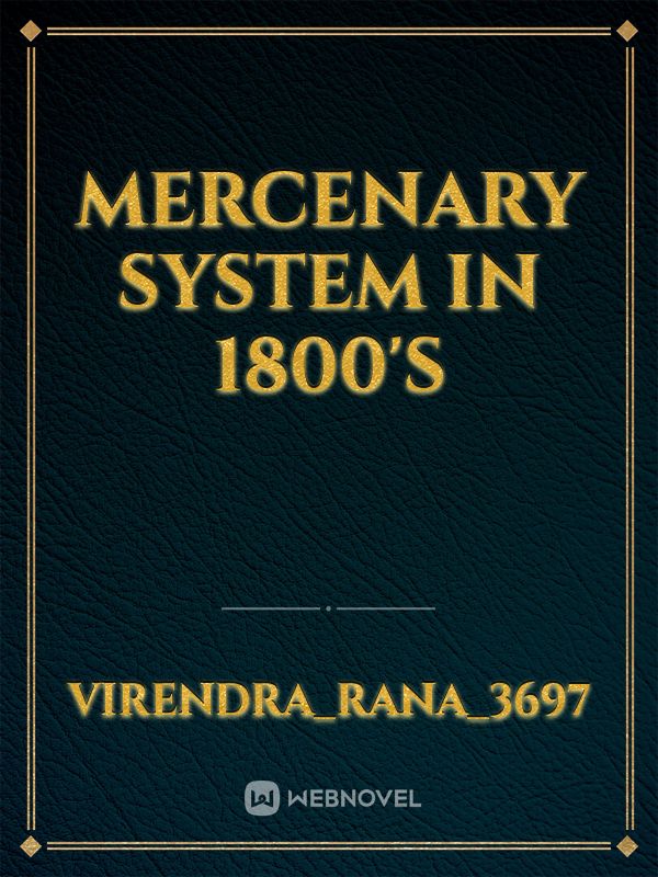 Mercenary System in 1800's Book