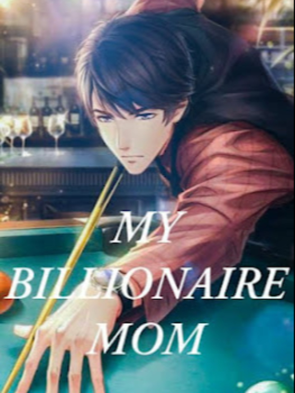 My Billionaire Mom (Billion Dollars Adventures) Book