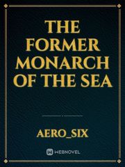The Former Monarch of the Sea Book