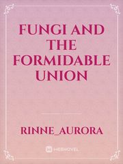 Fungi and the Formidable Union Book