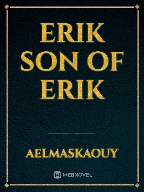 Erik son of Erik