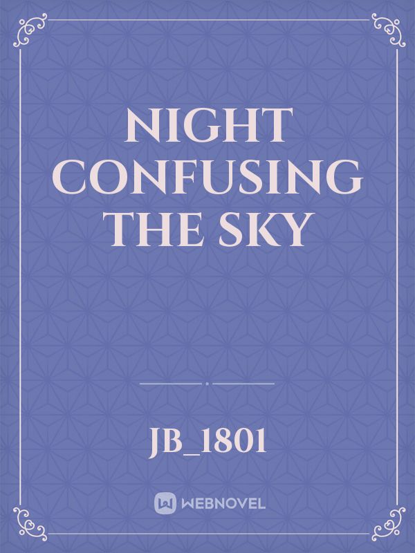 Night confusing the sky Book