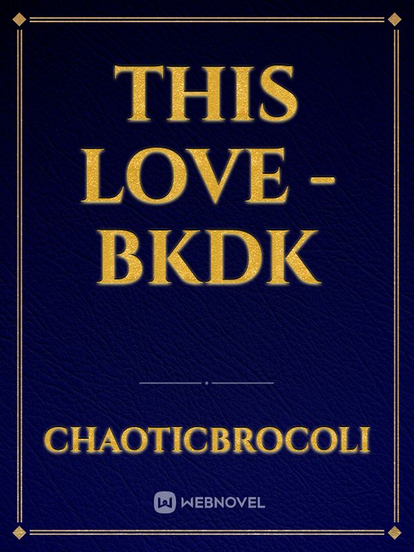 This Love - BkDk Book