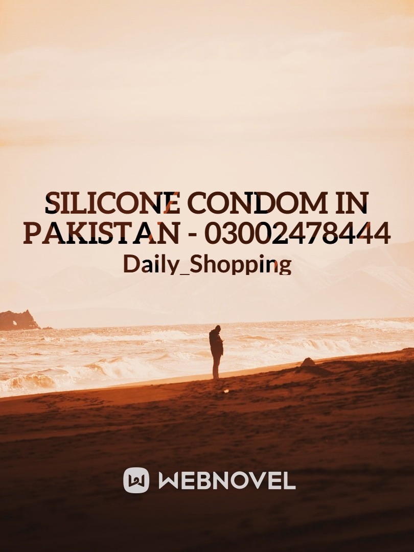 Silicone Condom in Pakistan - 03002478444