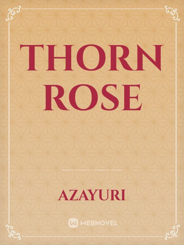 Thorn Rose