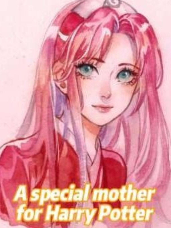 A special mother for Harry Potter