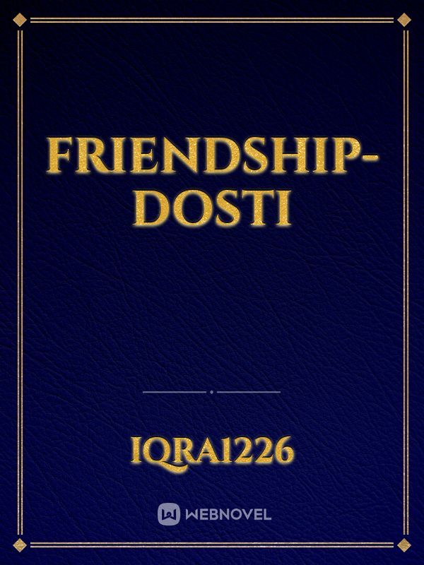 Friendship-Dosti