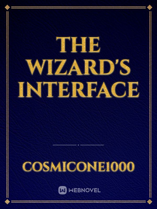 The Wizard's Interface