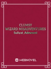 Clumsy Wizard Misadventures Book