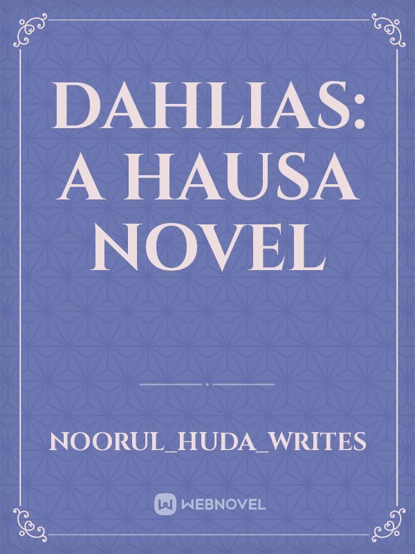 DAHLIAS: A HAUSA NOVEL Book