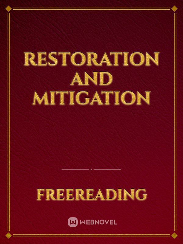 Restoration and Mitigation
