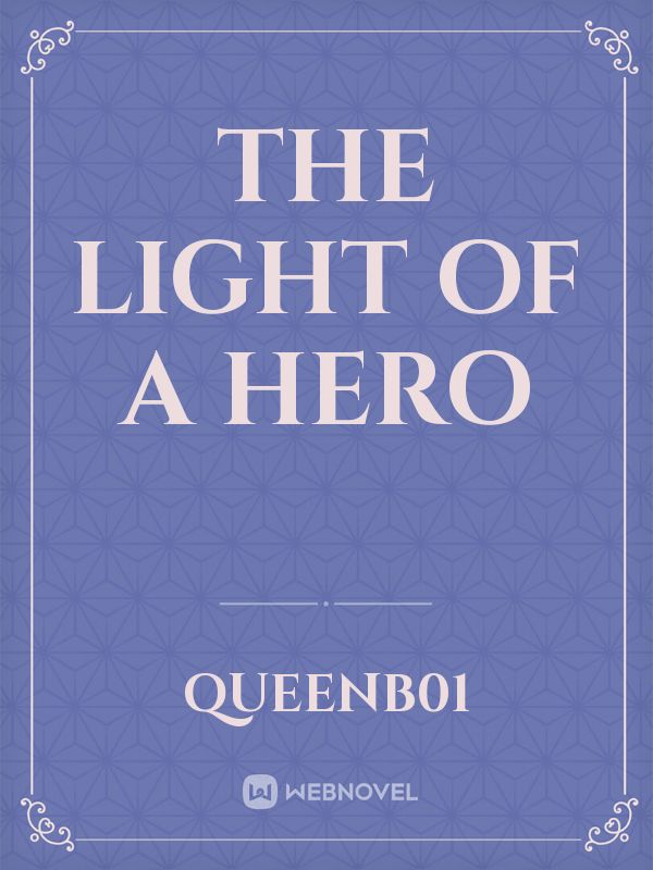 The Light of a Hero Book