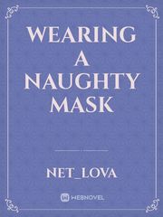 Wearing A Naughty Mask Book
