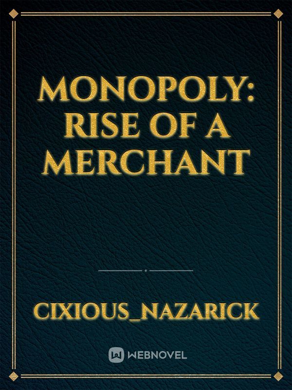 Monopoly: Rise Of A Merchant