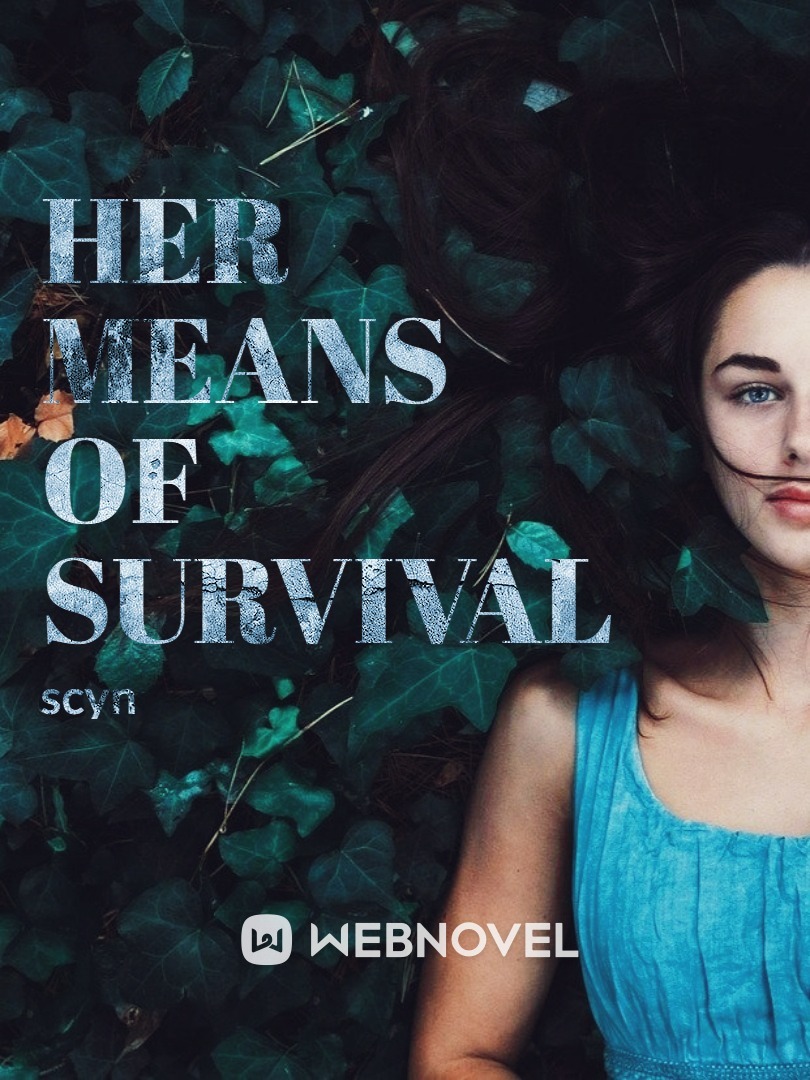 Her Means of Survival