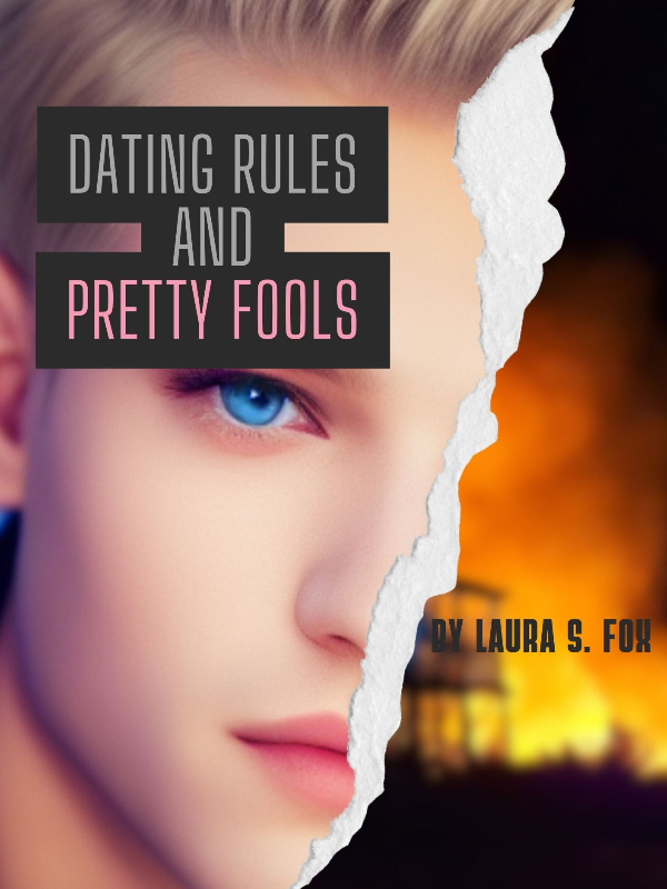 Dating Rules And Pretty Fools (BL, 18+) Book