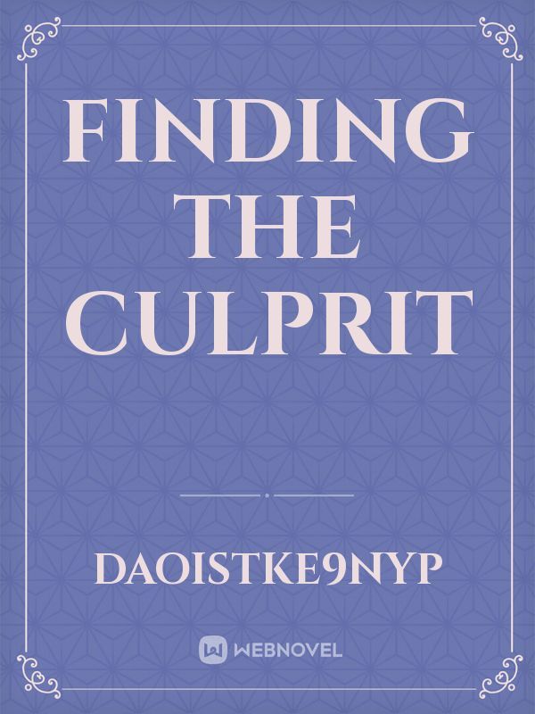 FINDING THE CULPRIT Book