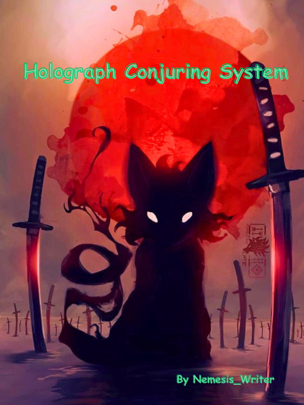 Holograph Conjuring System