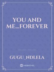 You and me...forever Book