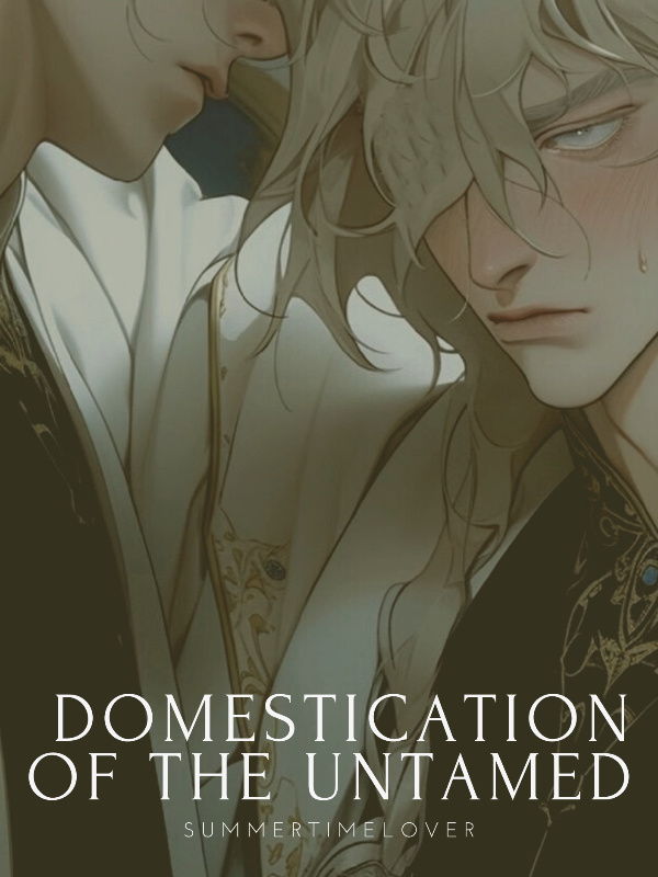 Domestication of The Untamed (Discontinued)