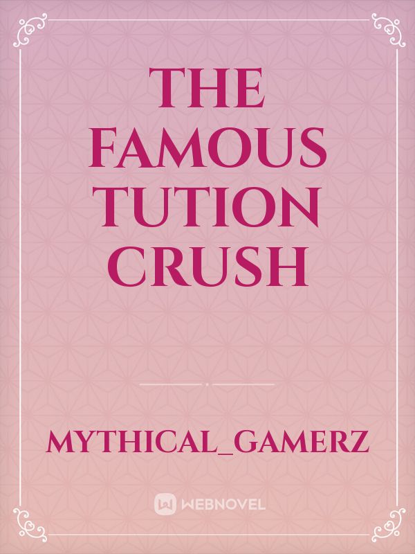 The famous tution crush Book
