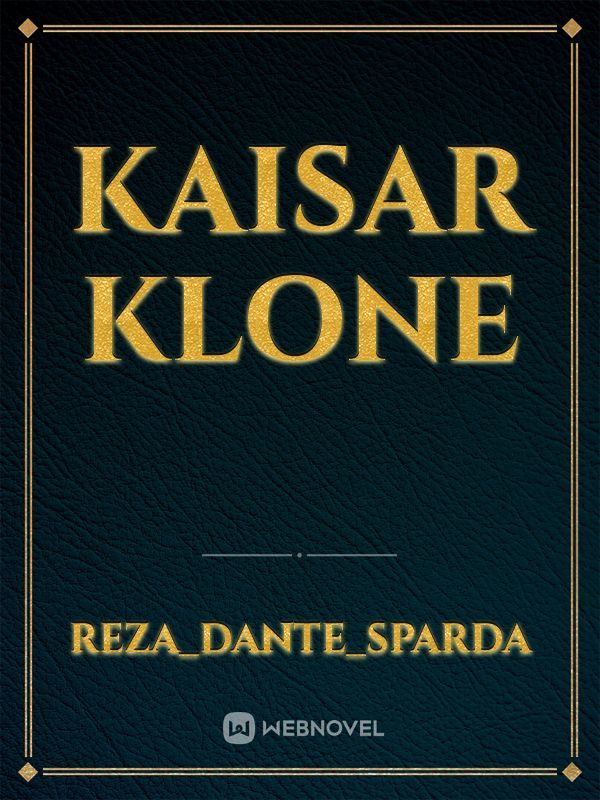 KAISAR KLONE