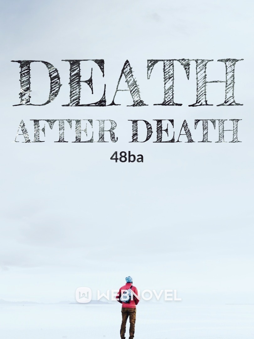 Death after death