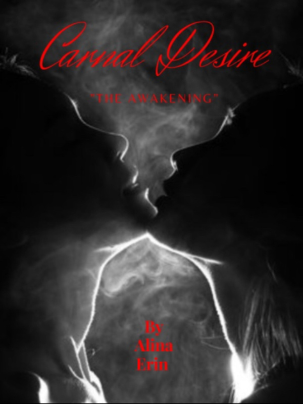 Carnal Desire “The Awakening” Book