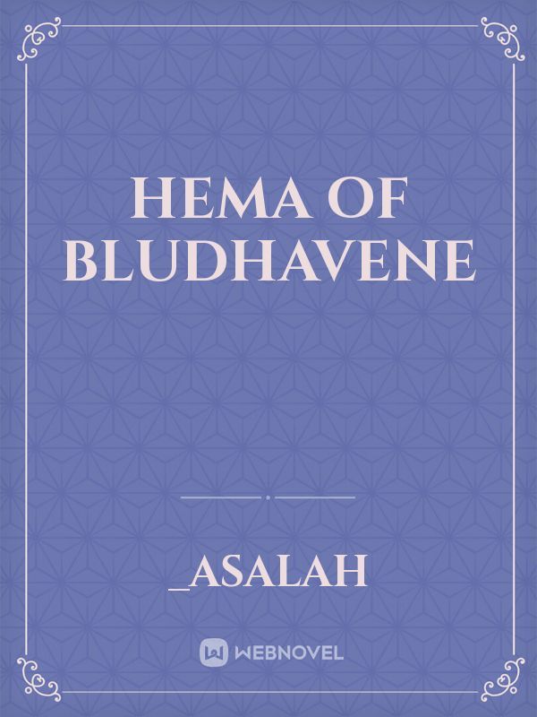 Hema Of Bludhavene
