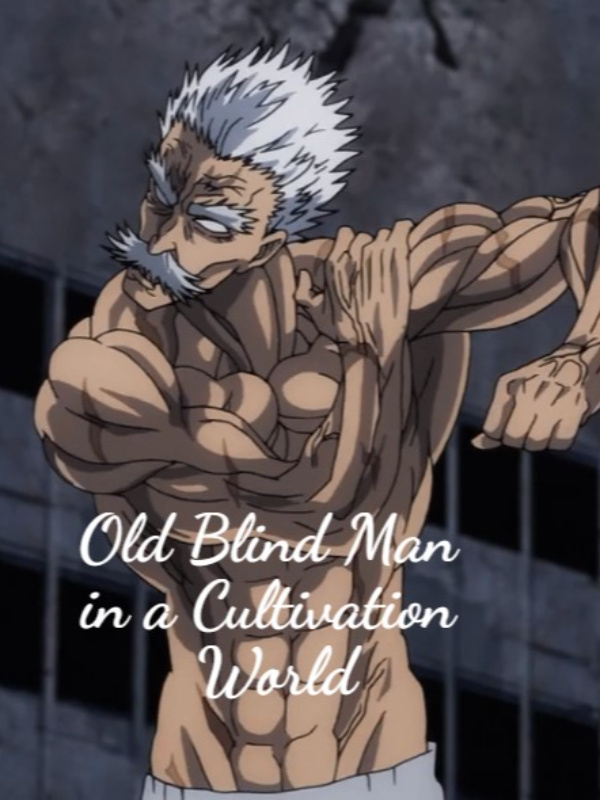 Old Blind Man in a Cultivation World Book