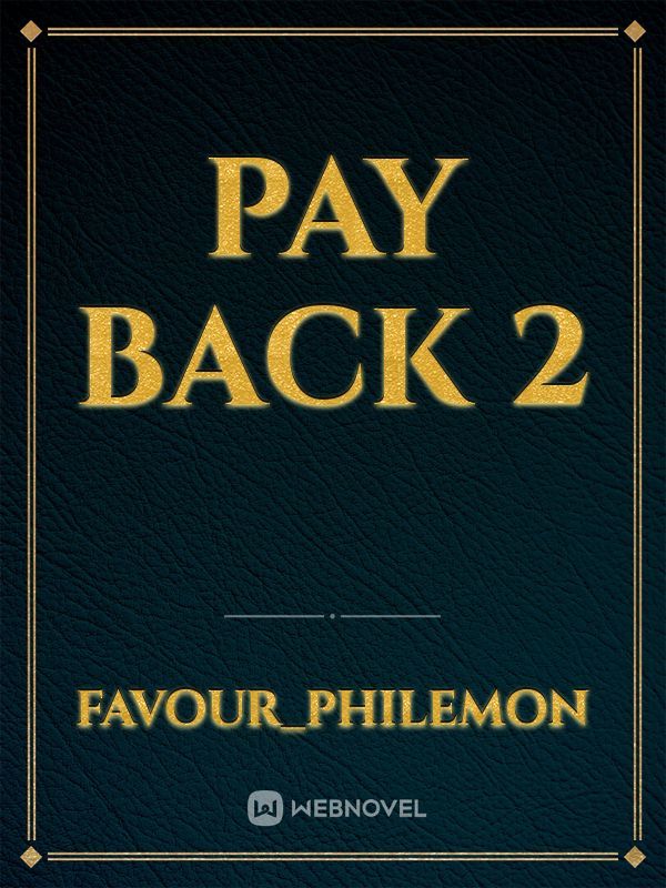Pay back 2