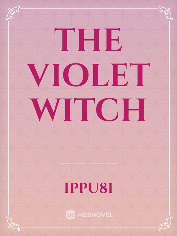 The Violet Witch