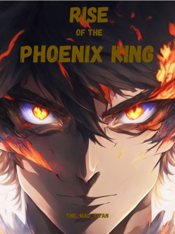 Rise Of The Phoenix King