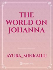 The World On Johanna Book