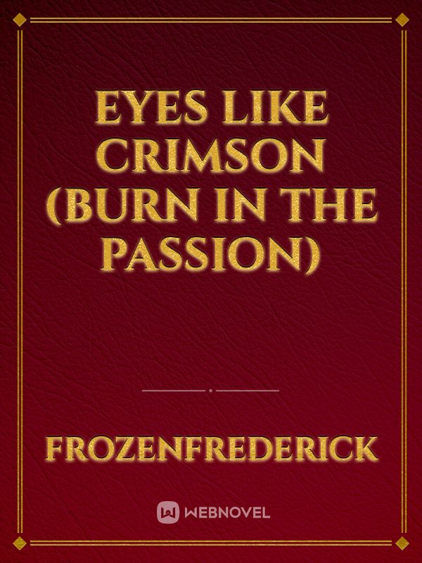 Eyes like Crimson (Burn in the Passion) Book