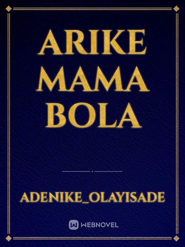 arike
Mama
bola Book