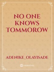 No One Knows Tommorow Book