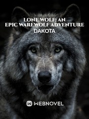 Lone Wolf: An Epic Warewolf Adventure Book