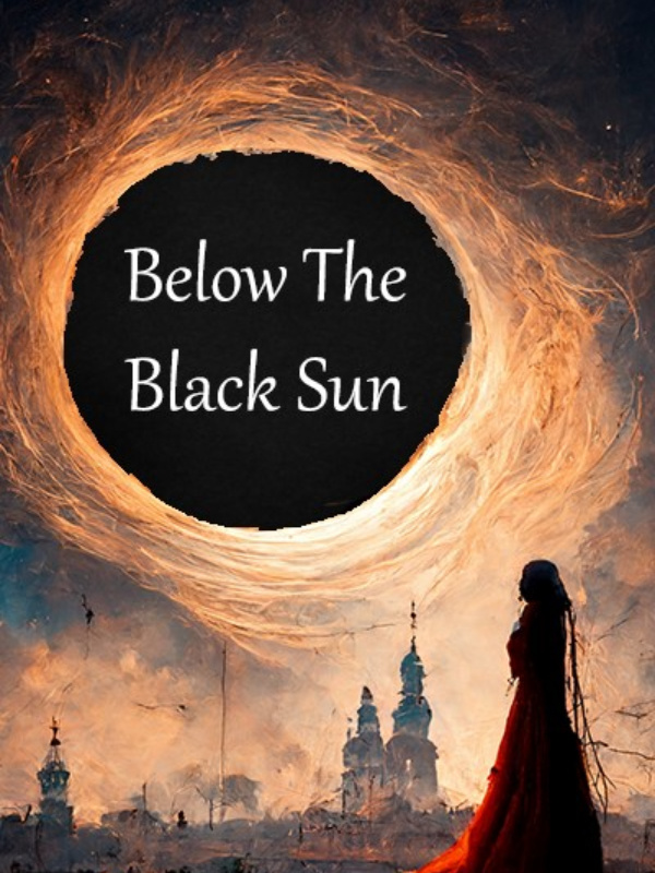 Below The Black Sun