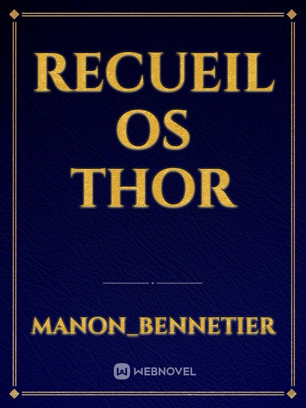 Recueil OS Thor