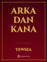 Arka dan Kana Book