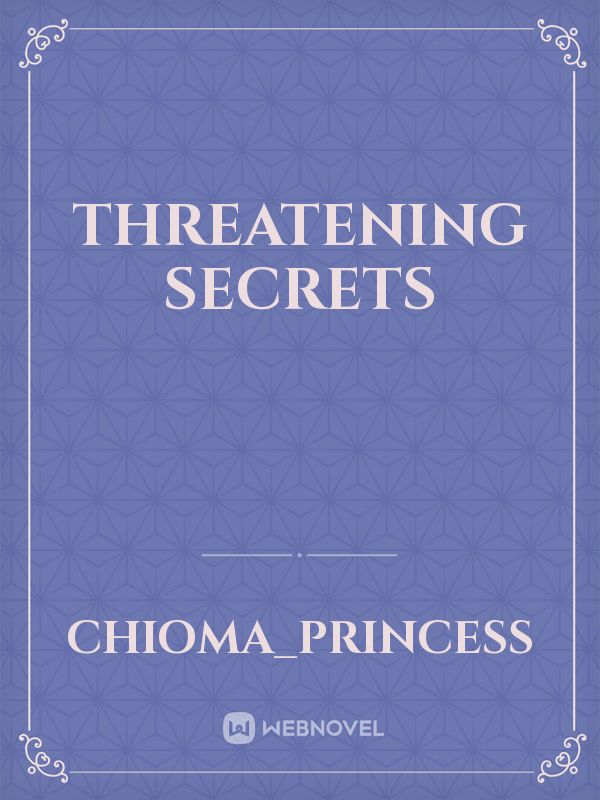 threatening secrets
