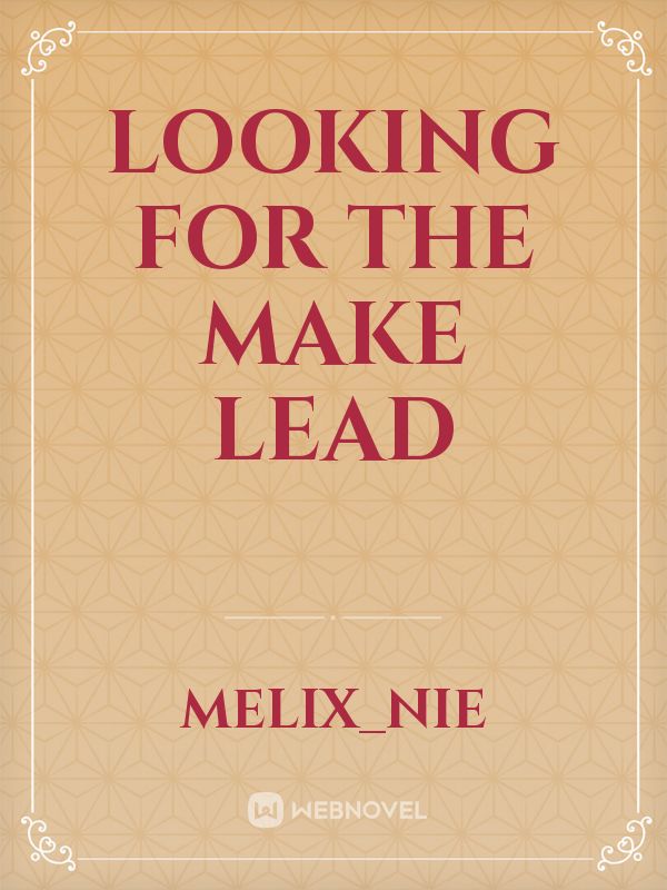 looking for the make lead Book